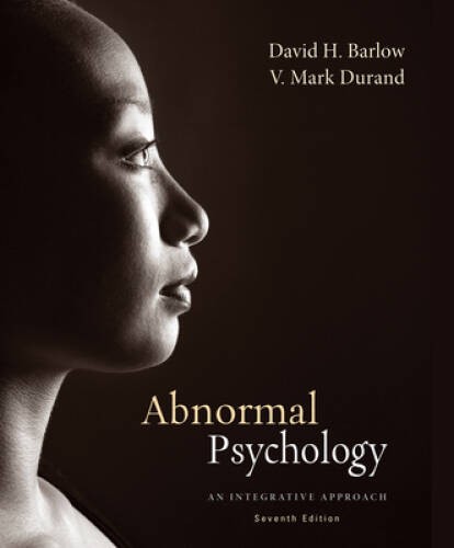 Abnormal Psychology: An Integrative Approach, 7th Edition – VERY GOOD