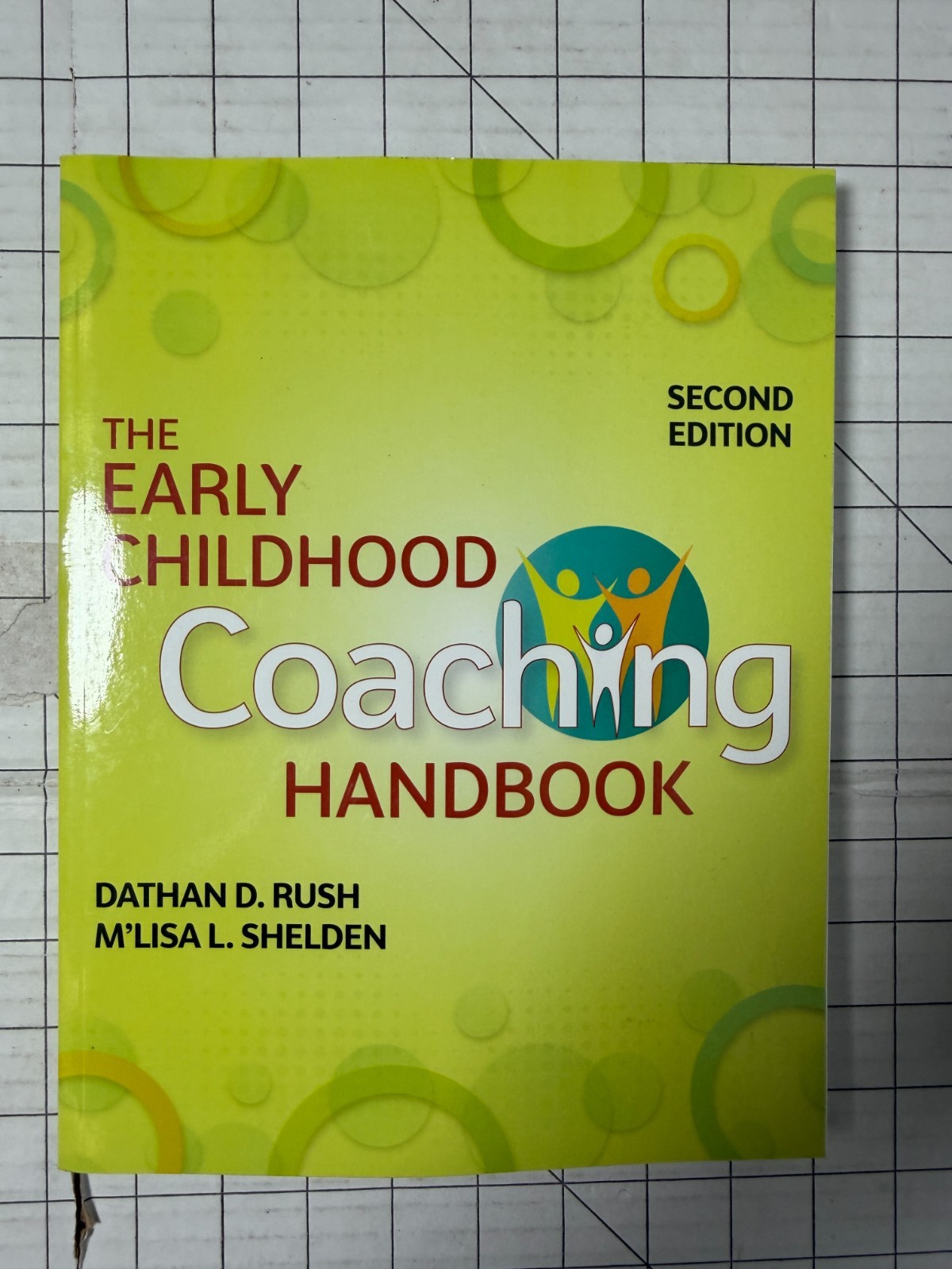 The Early Childhood Coaching Handbook 2nd Edition by Dathan Rush & MLisa Shelden