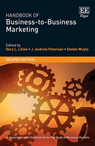 Handbook of Business-To-Business Marketing: Second Edition by Gary L Lilien