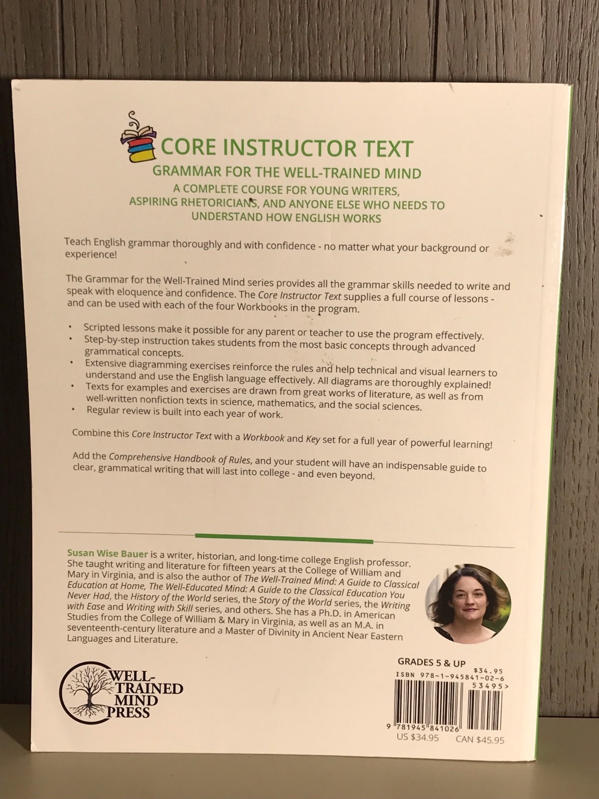 Grammar for the Well-Trained Mind Ser.: Core Instructor Text, Years 1-4 : A…