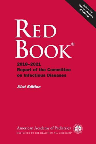 Red Book 2018: Report of the Committee on Infectious Diseases by David W.