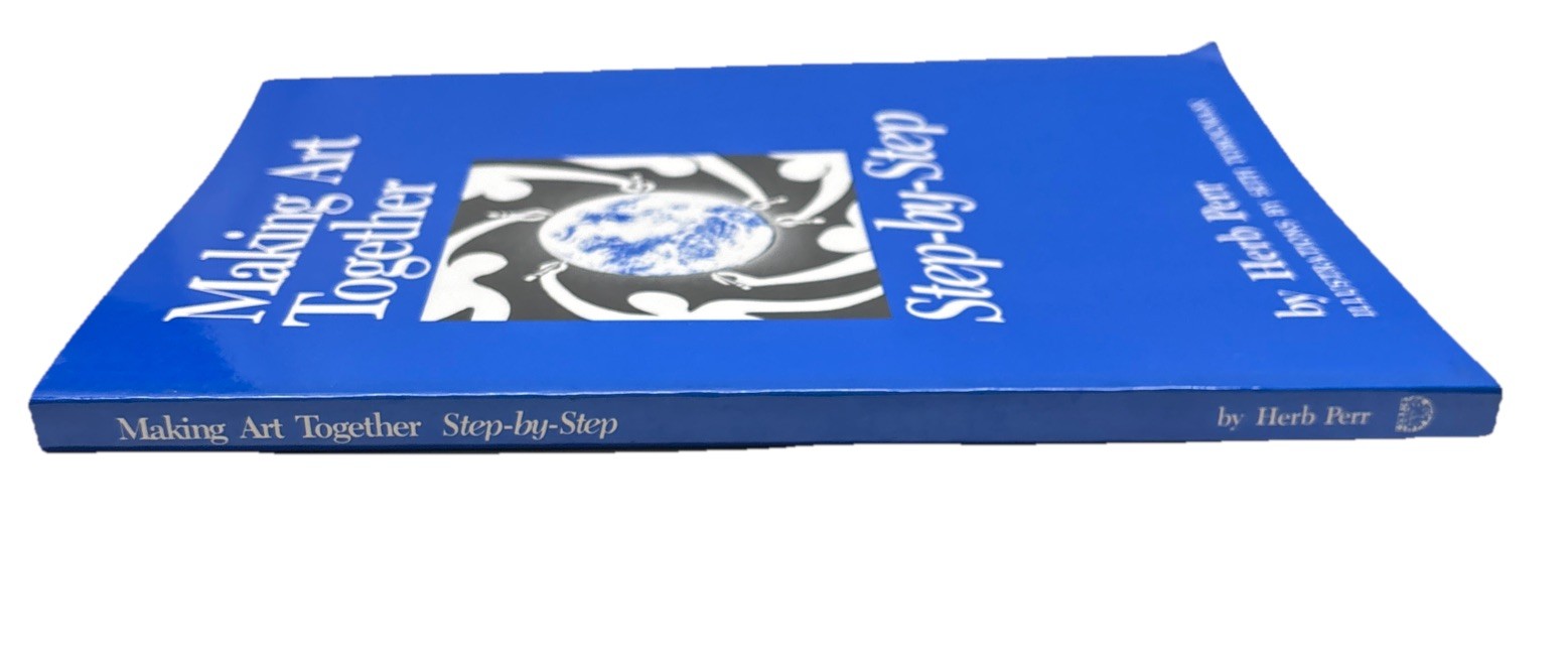 Making Art Together Step-by-Step by Herb Perr