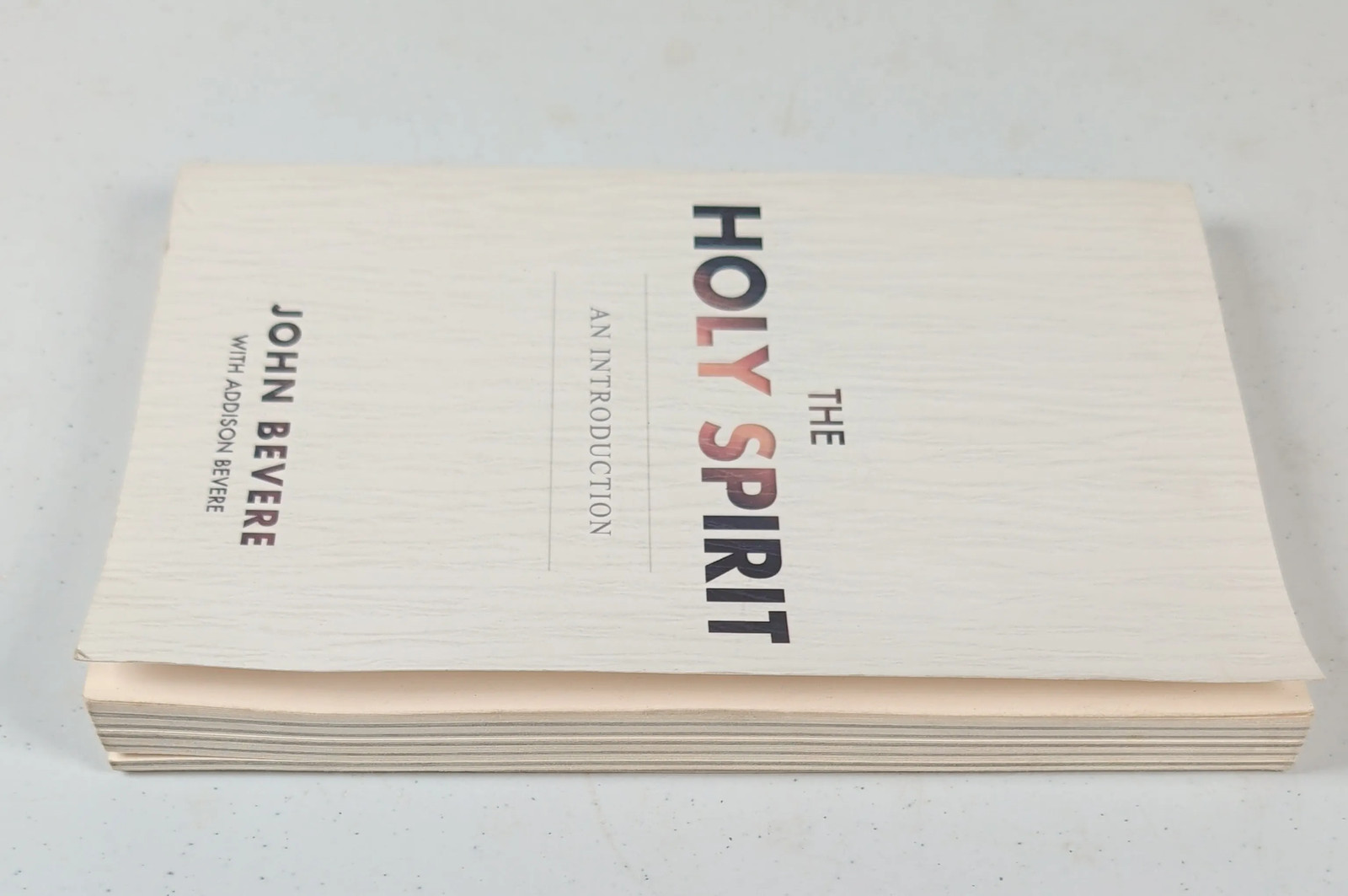 The Holy Spirit: an Introduction Paperback John Bevere