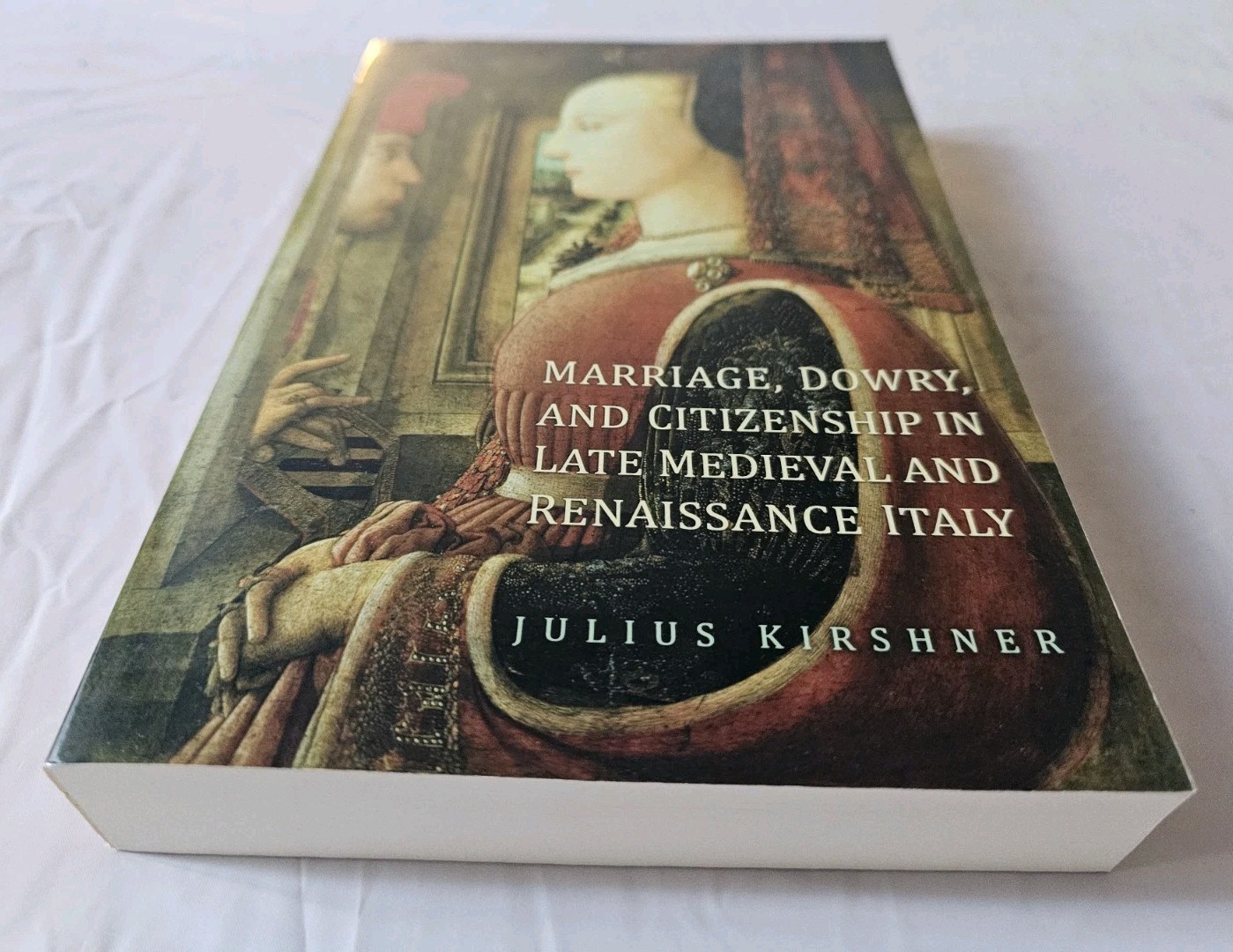 Marriage, Dowry, and Citizenship in Late Medieval and Renaissance Italy
