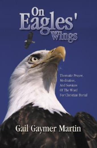 On Eagles’ Wings: Thematic Prayer, Meditation, And Services Of The Word For…