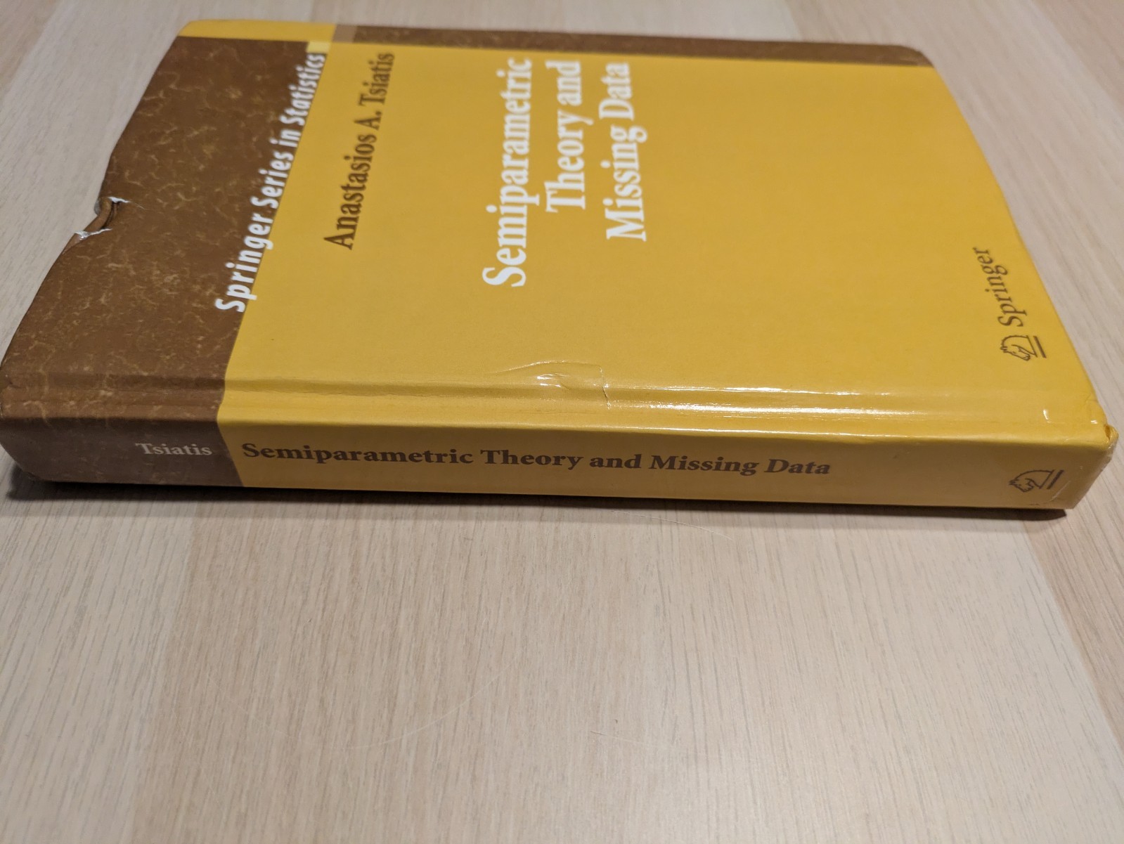 Springer Series in Statistics Ser.: Semiparametric Theory and Missing Data by…