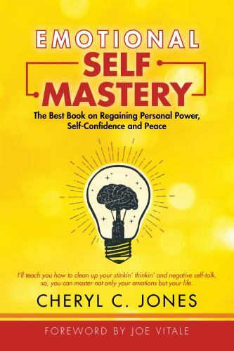 Emotional Self Mastery: The Best Book – paperback, Cheryl C Jones, 9781732647800