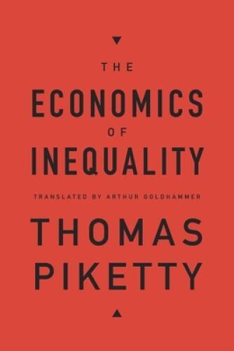 The Economics of Inequality – Hardcover By Piketty, Thomas – GOOD