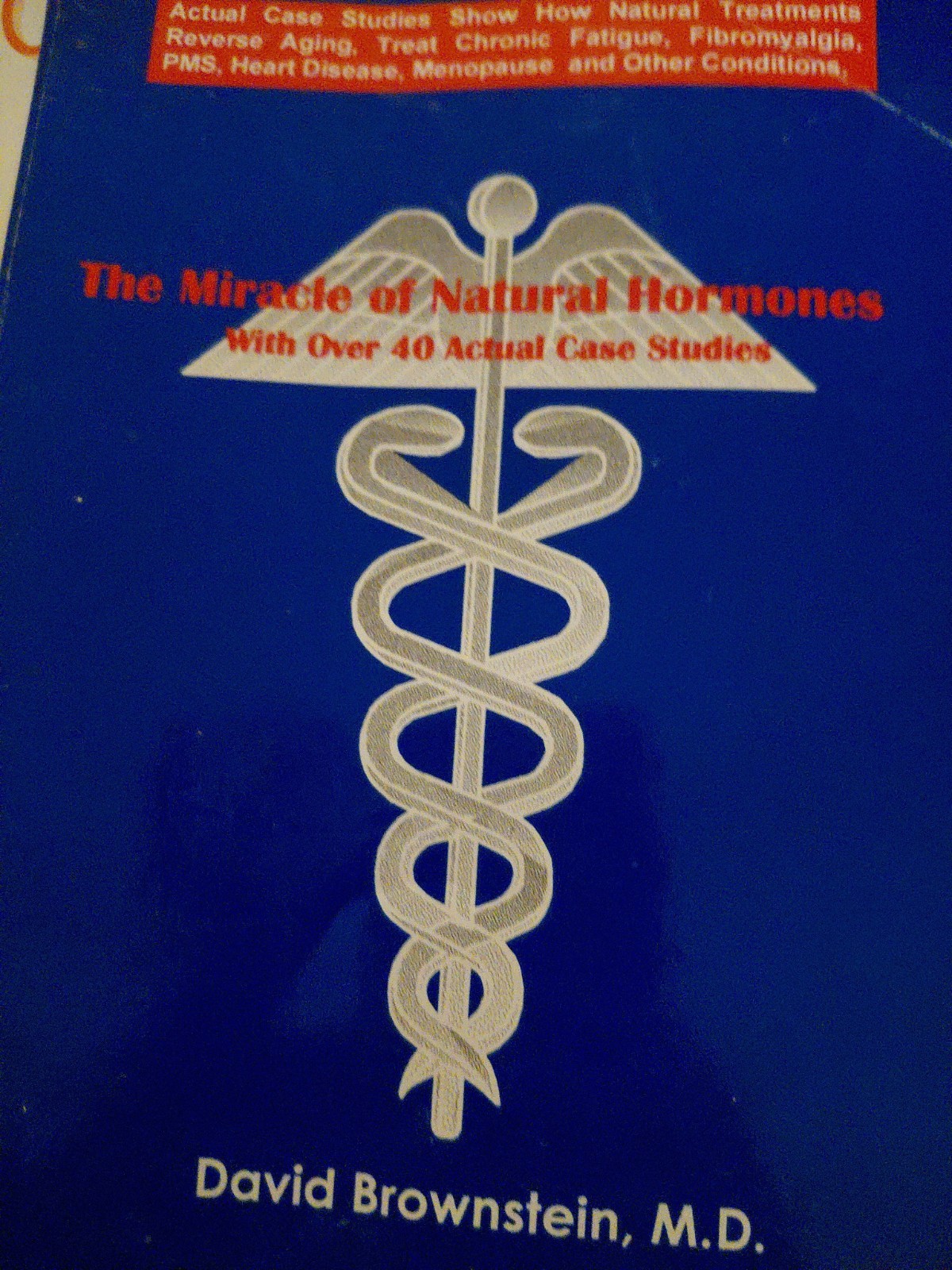 Miracle of Natural Hormones, 3rd Edition by David Brownstein (2003, Trade…