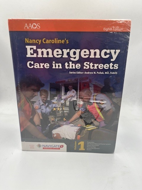 Nancy Caroline’s Emergency Care In The Streets Volumes 1 and 2 8th Edition NEW