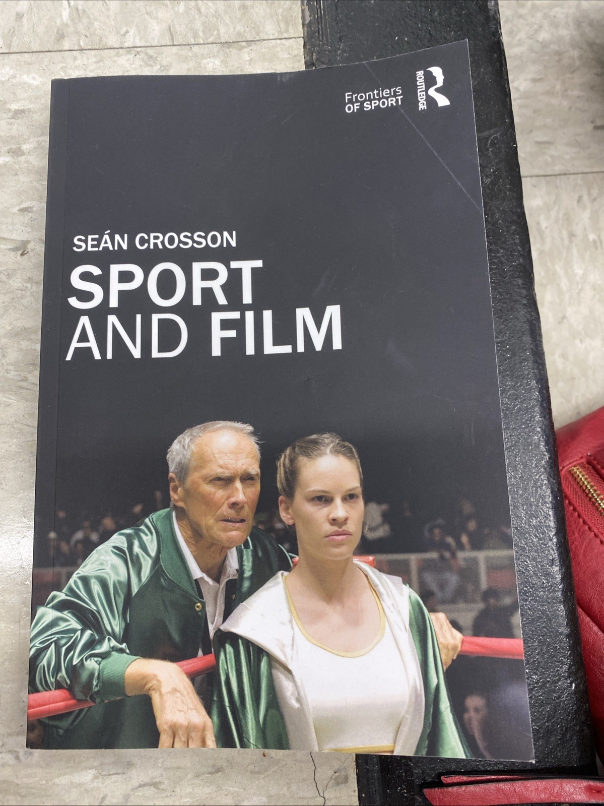 Sport and Film (Frontiers of Sport) by Seán Crosson, 1st Edition, Paperback 2013