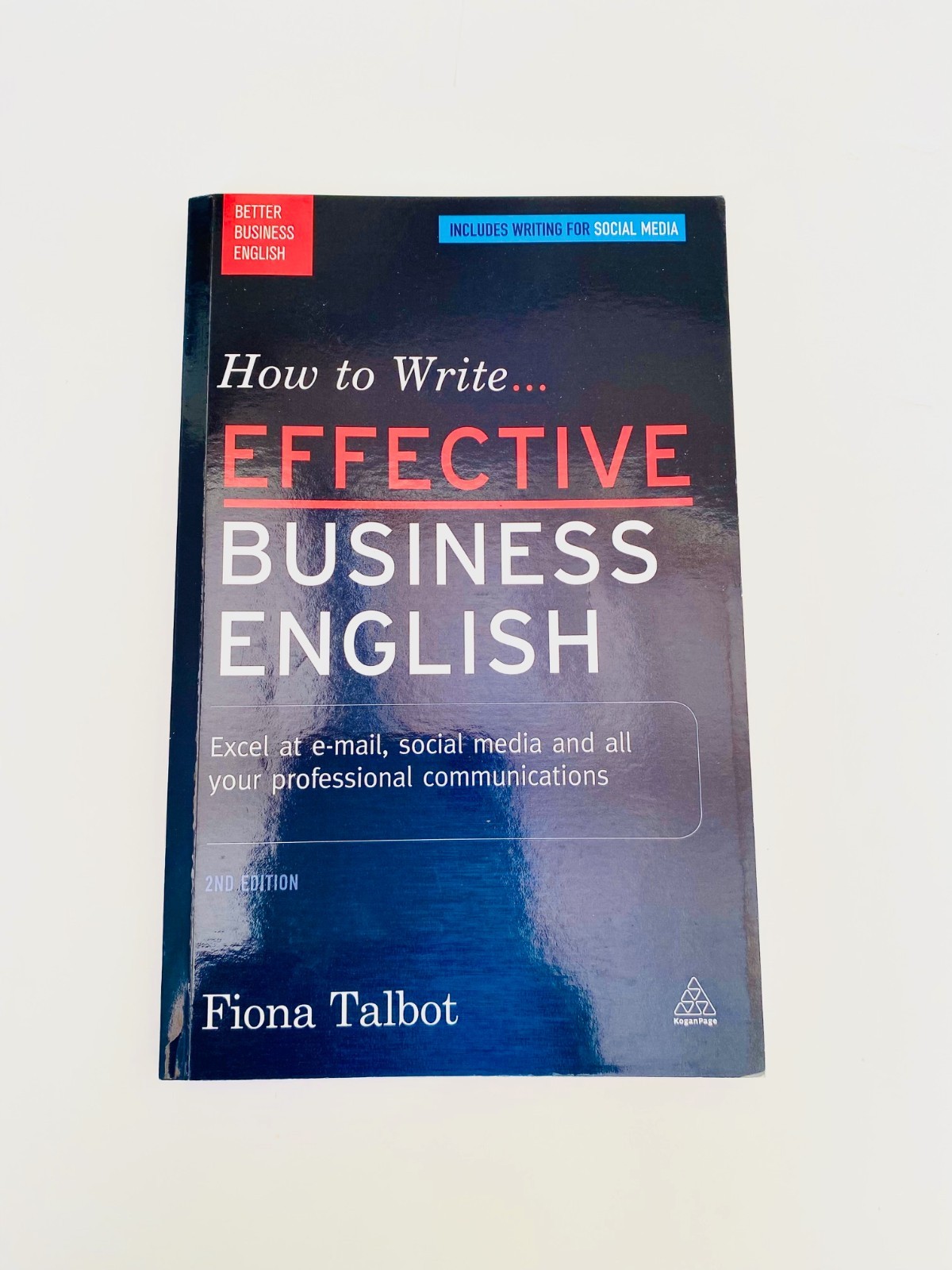 How To Write Effective Business English 2nd Edition Fiona Talbot Kogan Page Book
