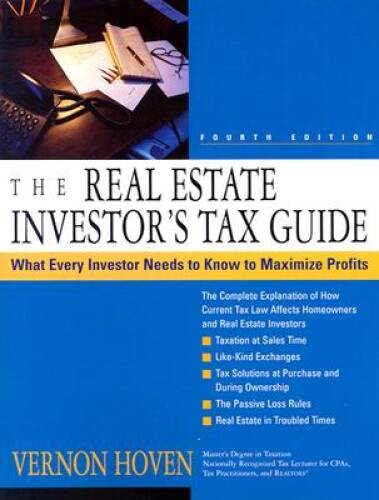 The Real Estate Investor’s Tax Guide – Paperback By Hoven, Vernon – VERY GOOD