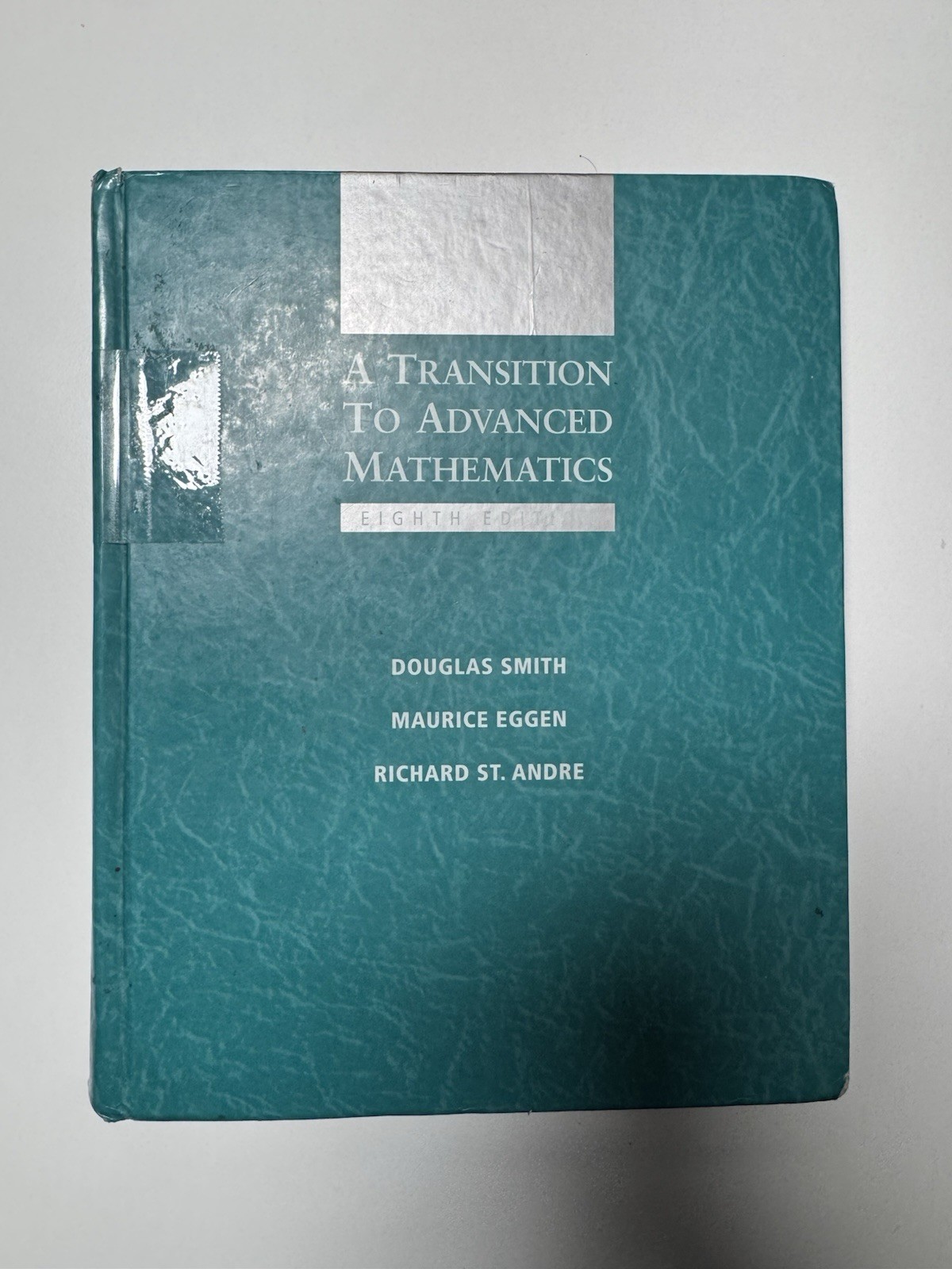 Transition to Advanced Mathematics by Richard St. Andre, Douglas Smith and…