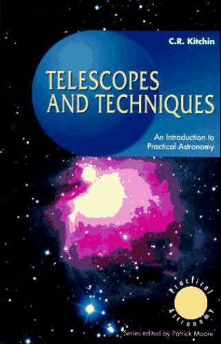 Telescopes and Techniques: An Introduction to Practical Astronomy paperback Us