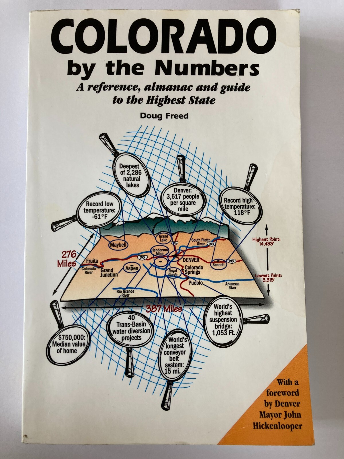 Colorado by the Numbers A reference almanac guide to highest state Doug Freed CO