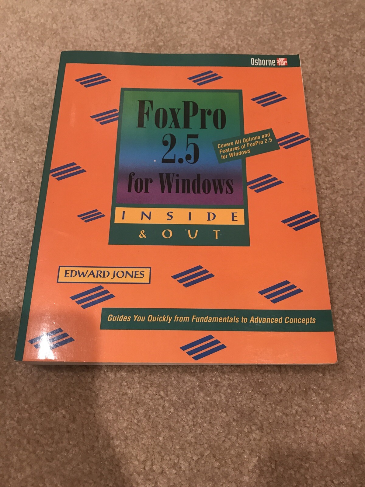 FoxPro 2.5 For Windows Inside & Out By Edward Jones Osborne McGraw-Hill