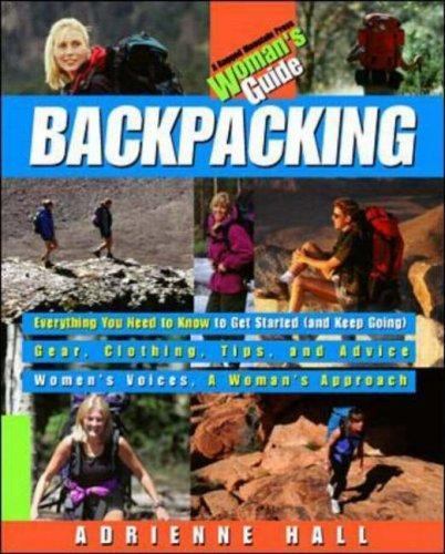 Backpacking: A Woman’s Guide – paperback, Adrienne Hall, 0070260273