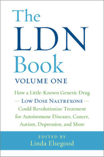 The LDN Book: How a Little-Known Generic Drug _ Low Dose Naltrexone – VERY GOOD