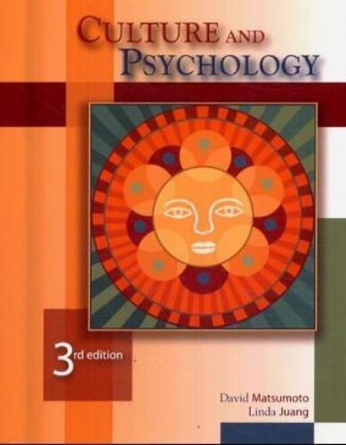 Culture and Psychology (with InfoTrac) by David Matsumoto; Linda Juang