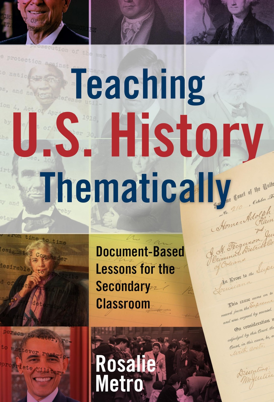 Teaching U.S. History Thematically: Document-Based Lessons for the Secondary C..