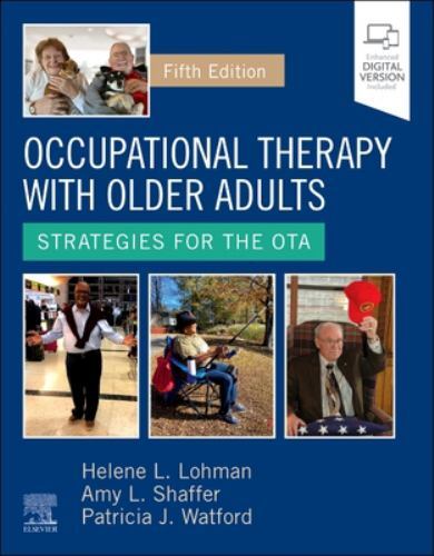 Occupational Therapy with Older Adults: Strategies for the OTA by