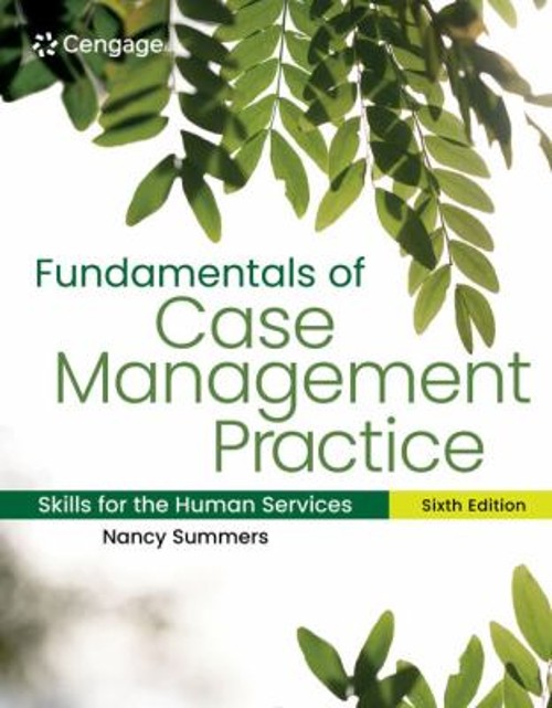 Fundamentals of Case Management Practice : Skills for the Human S