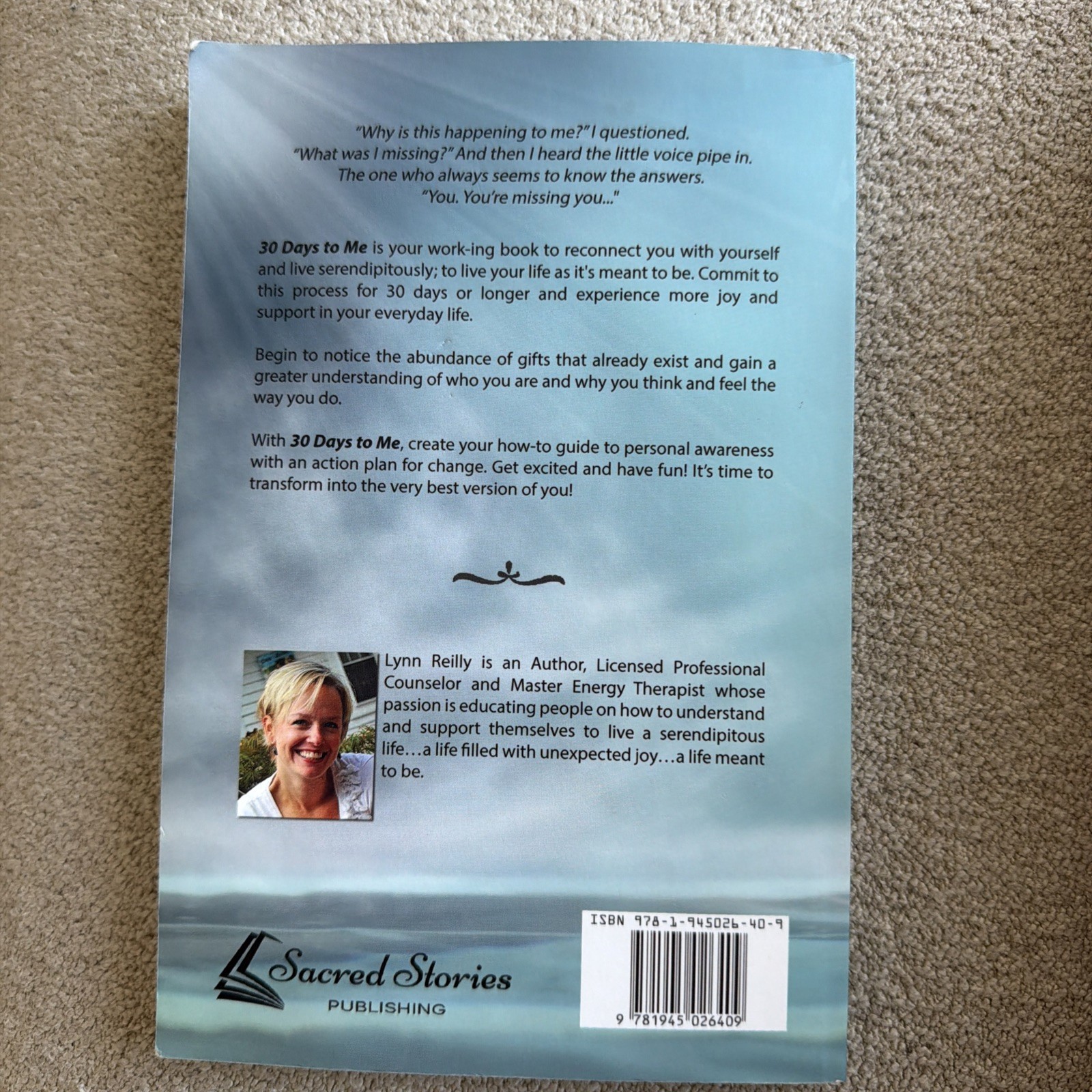 30 Days to Me : A Work-Ing Book to Live a Serendipitous Life by Lynn Reilly