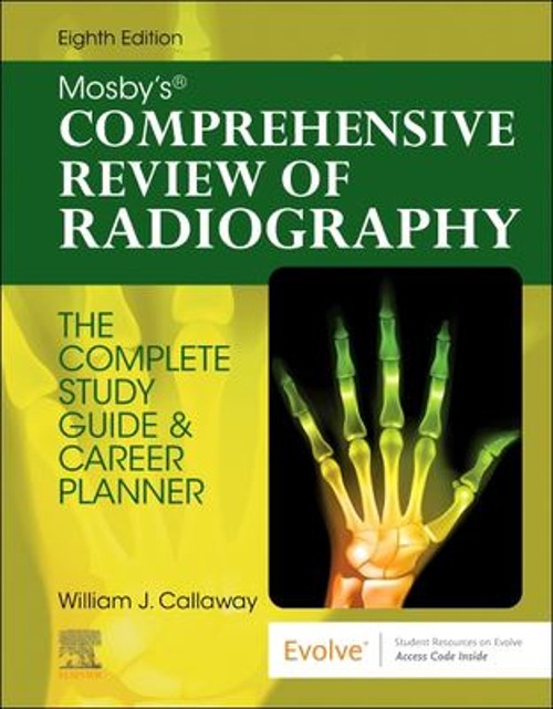 Mosby’s Comprehensive Review of Radiography : The Complete Study
