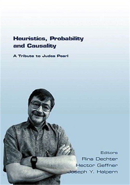 Heuristics, Probability and Causality. a Tribute to Judea Pearl (Paperback or So