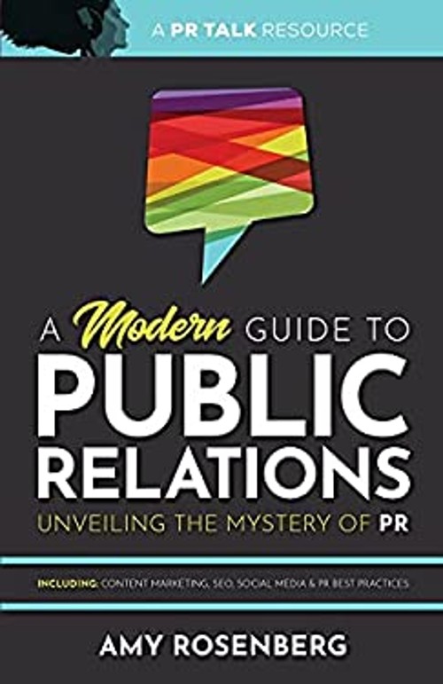 A Modern Guide to Public Relations: Unveiling the Mystery of PR :
