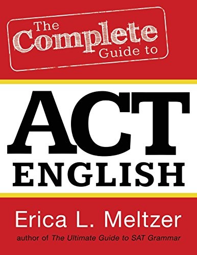 THE COMPLETE GUIDE TO ACT ENGLISH, 2ND EDITION By Erica L. Meltzer **Mint**