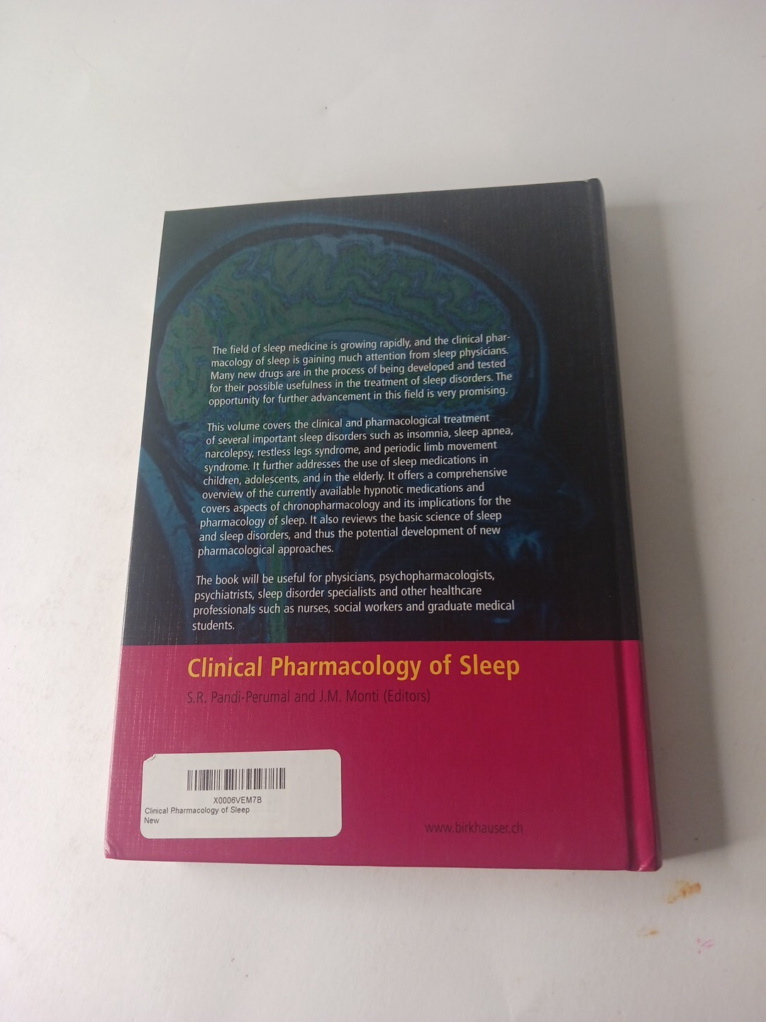 Clinical Pharmacology of Sleep ed. S.R Pandi-Perumal HC (2006)
