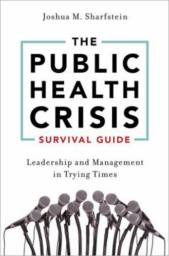 The Public Health Crisis Survival Guid… 9780190697211 by Sharfstein, Joshua M.