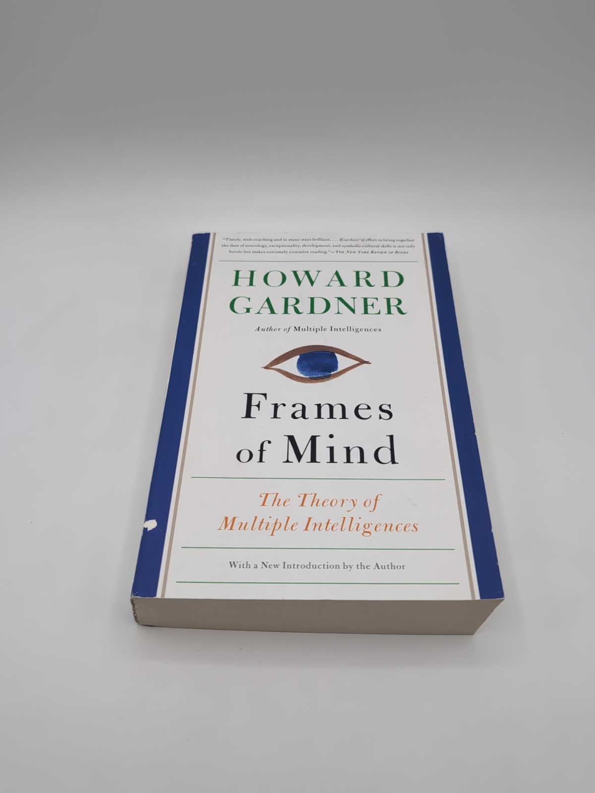 Frames of Mind : The Theory of Multiple Intelligences by Howard Gardner…