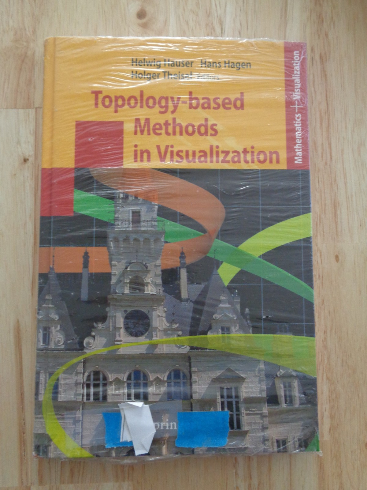 Mathematics and Visualization Ser.: Topology-Based Methods in Visualization HC
