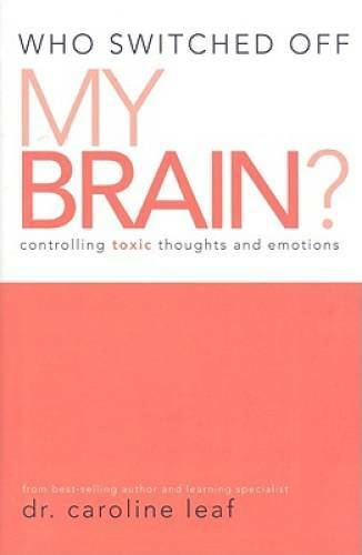 Who Switched Off My Brain?: Controlling Toxic Thoughts and Emotions – VERY GOOD
