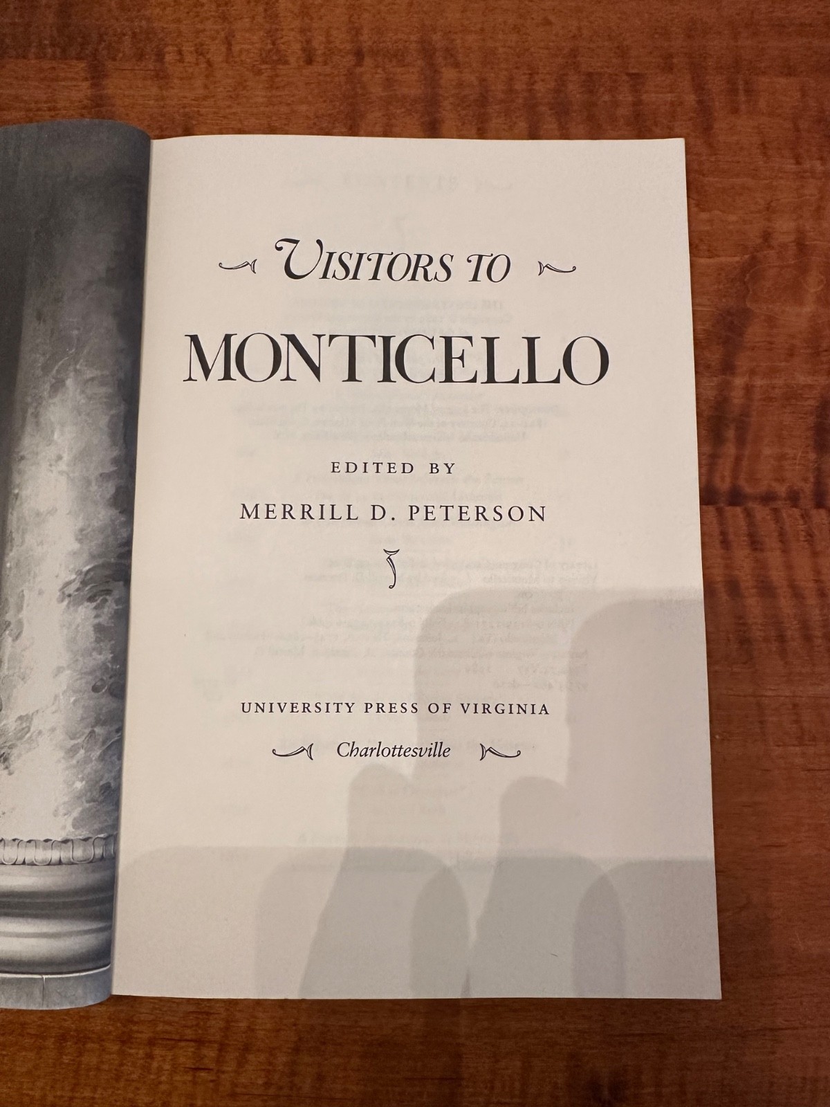 Visitors to Monticello – Paperback By Peterson, Merrill D. – VERY GOOD