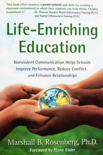 Life-Enriching Education: Nonviolent Communication Helps Schools Improve…