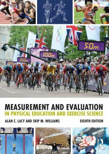 Measurement and Evaluation in Physical Education and Exercise Science by Lacy,