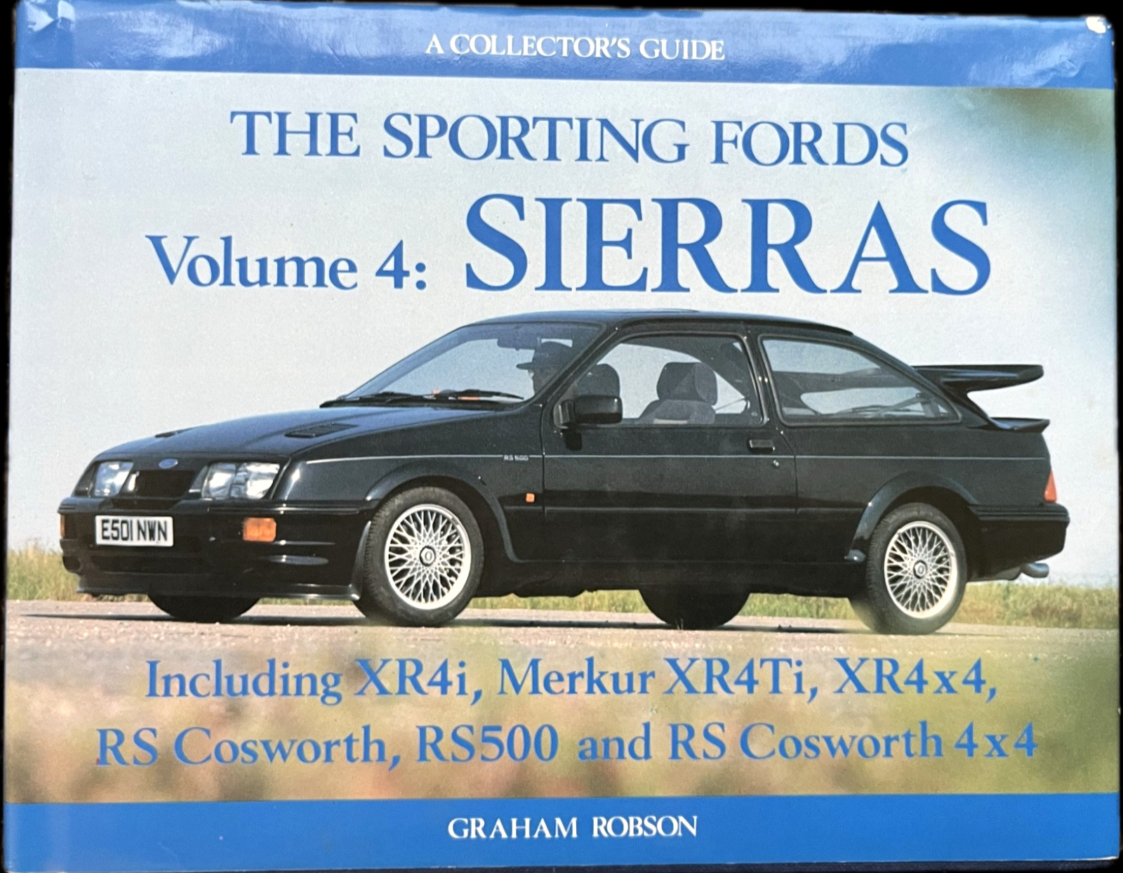 The Sporting Fords Vol. 4 Sierras by Graham Robson Collectors Guide Cosworth RS