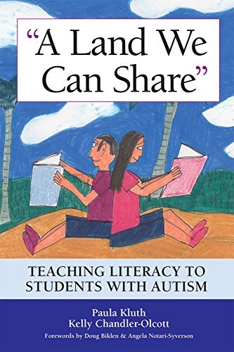 LAND WE CAN SHARE: TEACHING LITERACY TO STUDENTS WITH By Paula Kluth Mint
