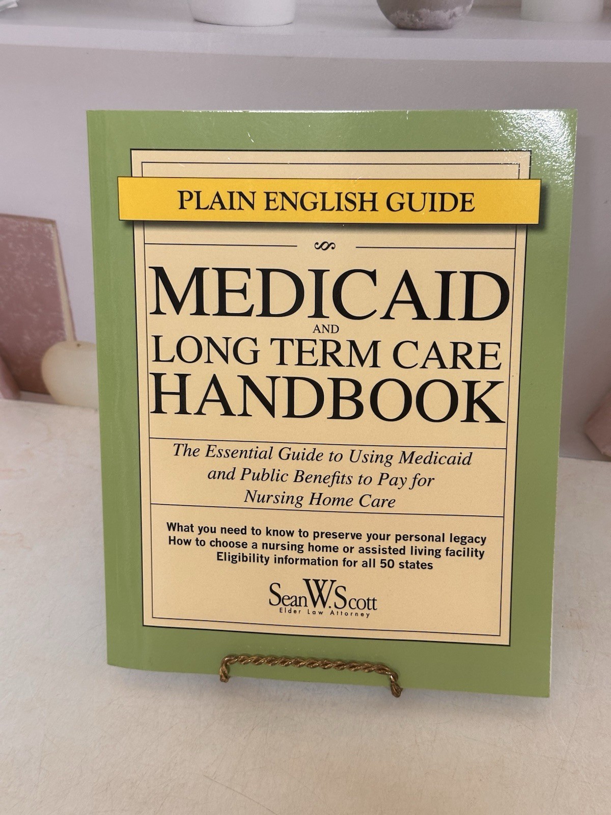 Medicaid and Long Term Care Handbook: The Essential Guide to Using M – GOOD