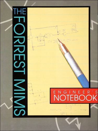 Forrest Mims Engineer’s Notebook by Mims, Forrest