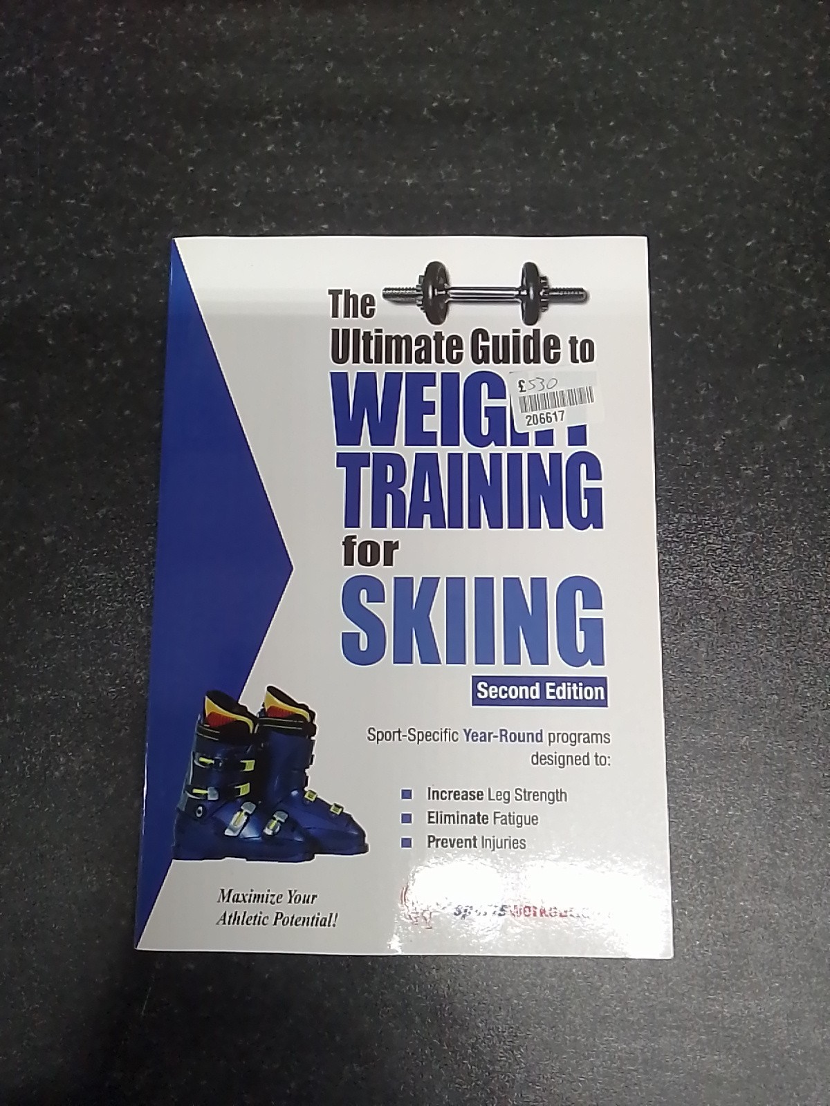 Ultimate Guide to Weight Training for Skiing: 2nd Edition (Ultim