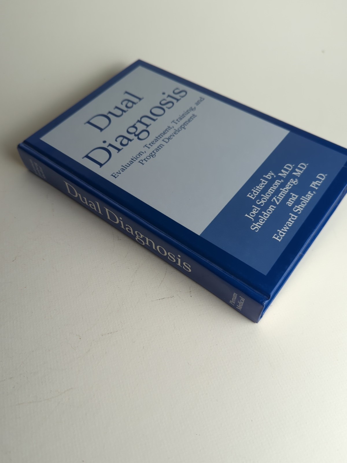 Dual Diagnosis : Evaluation, Treatment, Training, and Program Development by…