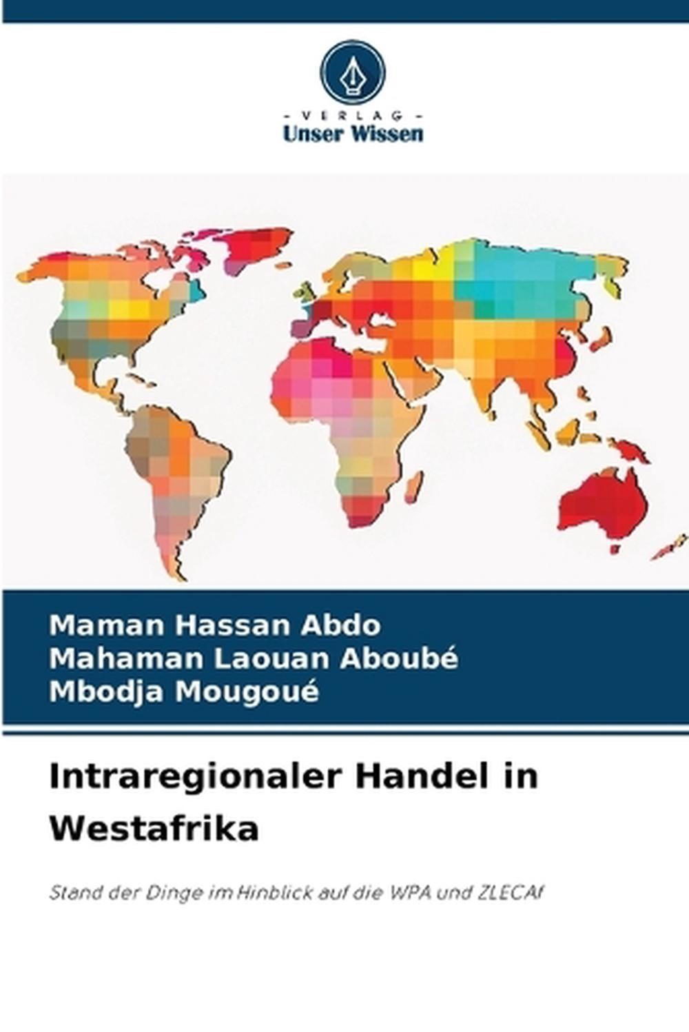 Intraregionaler Handel in Westafrika by Maman Hassan Abdo (German) Paperback Boo