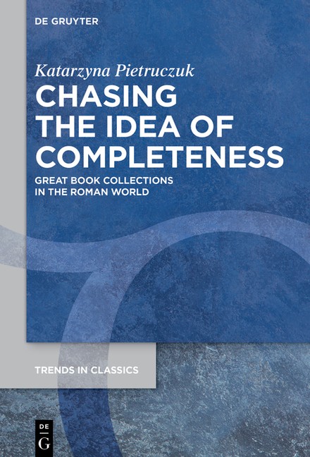 Chasing The Idea Of Completeness: Great Book Collections In …