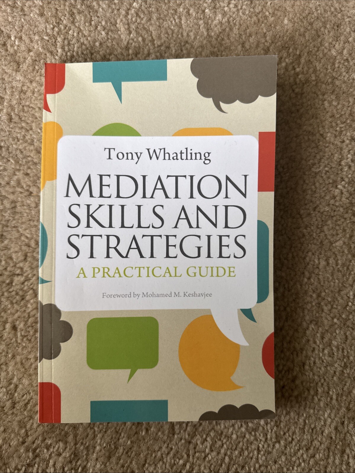 Mediation Skills and Strategies : A Practical Guide by Tony Whatling (2012)