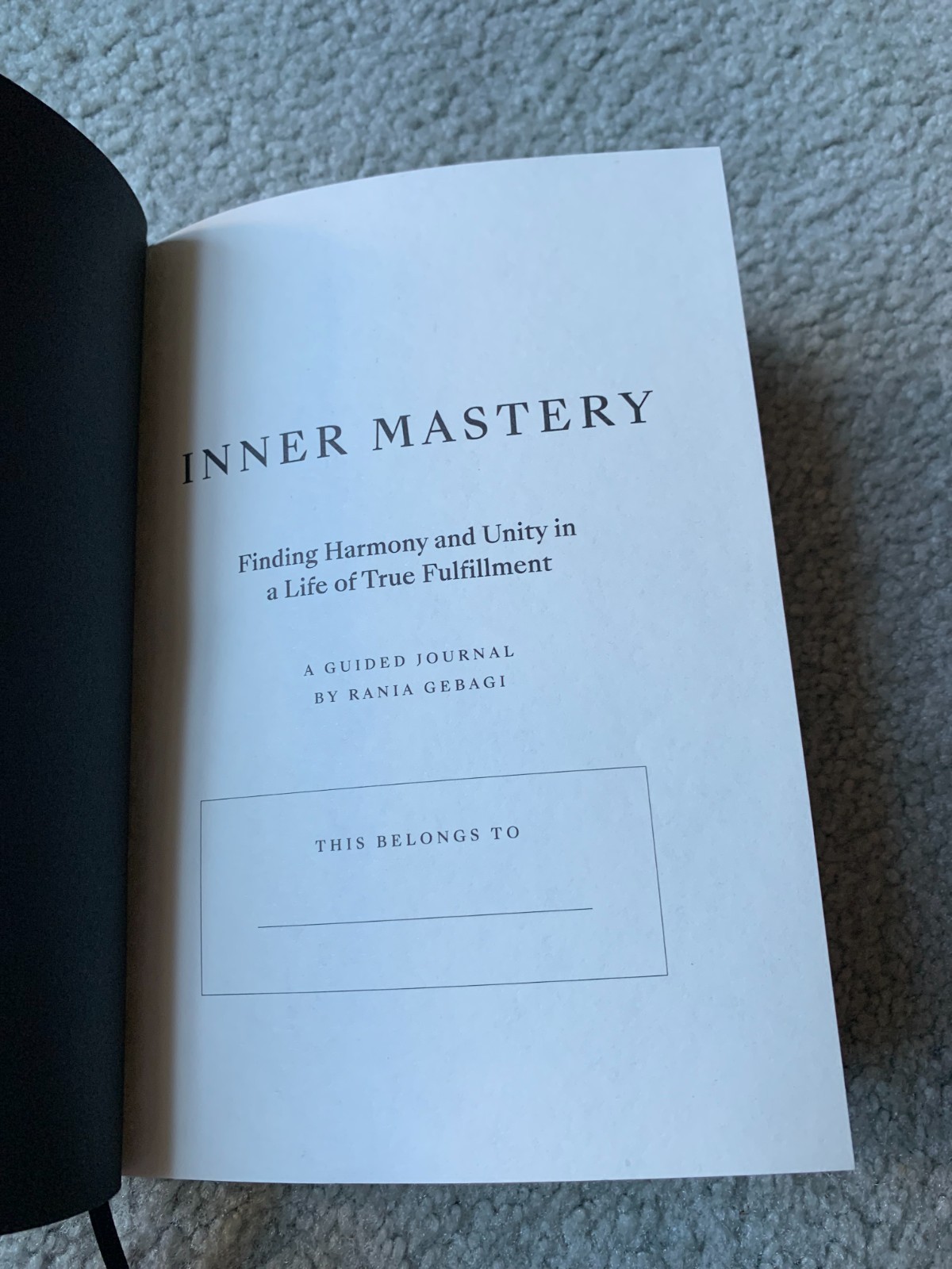 Inner Mastery A guided Journal Finding Unity and Harmony Rania Gebagi